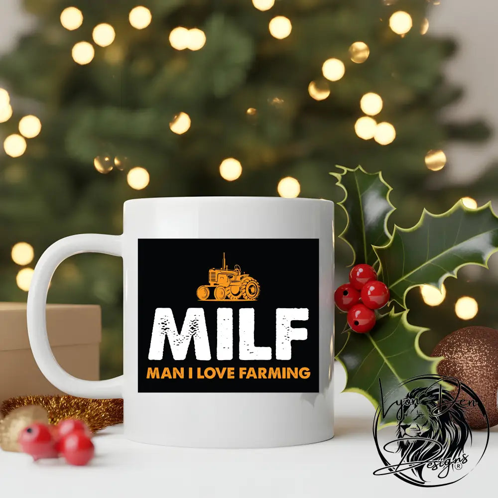 Coffee Cups Silly Sayings MILF Farming Ceramic Coffee Mug 11oz